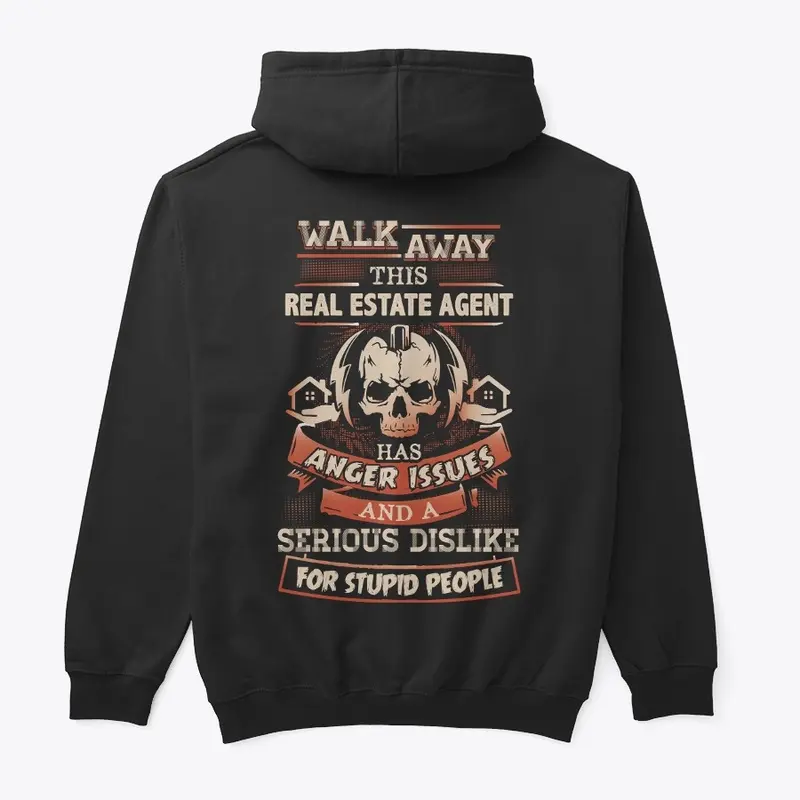 Real Estate Agent Anger Issues Hoodie